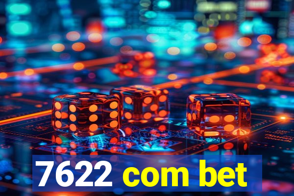 7622 com bet